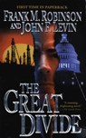 The Great Divide - Frank M. Robinson ; John F. Levin - 9781466817692
