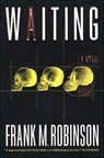 Waiting - Frank M. Robinson - 9781466818538