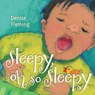Sleepy, Oh So Sleepy - Denise Fleming - 9781466819931