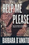 Help Me Please - Barbara D'Amato - 9781466820555