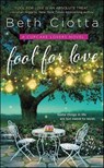 Fool for Love - Beth Ciotta - 9781466821187