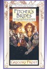 Fitcher's Brides - Gregory Frost - 9781466821576