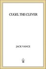 Cugel the Clever - Jack Vance - 9781466821958