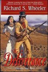 The Deliverance - Richard S. Wheeler - 9781466822993