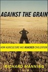 Against the Grain - Richard Manning - 9781466823426