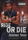 Ride or Die - Solomon Jones - 9781466824454
