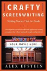 Crafty Screenwriting - Alex Epstein - 9781466824720