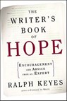 The Writer's Book of Hope - Ralph Keyes - 9781466827899