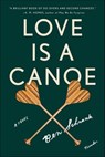 Love Is a Canoe - Ben Schrank - 9781466828148