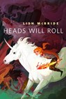 Heads Will Roll - Lish McBride - 9781466834019