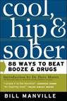 Cool, Hip & Sober - Bill Manville - 9781466835276