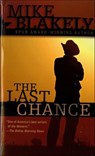 The Last Chance - Mike Blakely - 9781466836150