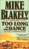 Too Long at the Dance - Mike Blakely - 9781466836174