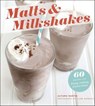 Malts & Milkshakes - Autumn Martin ; Clare Barboza - 9781466836891