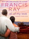All of My Love - Francis Ray - 9781466837768