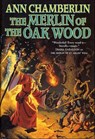 The Merlin of the Oak Wood - Ann Chamberlin - 9781466838284