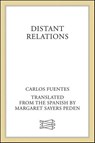 Distant Relations - Carlos Fuentes - 9781466840119