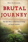 Brutal Journey - Paul Schneider - 9781466843295
