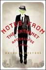 Notes from the Internet Apocalypse - Wayne Gladstone - 9781466843349