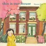 This Is Our House - Hyewon Yum - 9781466844704