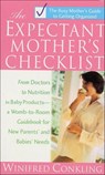 The Expectant Mother's Checklist - Winifred Conkling - 9781466846173