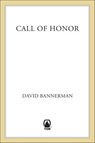Call of Honor - David Bannerman - 9781466846678