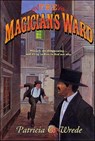 The Magician's Ward - Patricia C. Wrede - 9781466847934