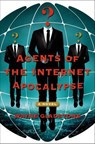 Agents of the Internet Apocalypse - Wayne Gladstone - 9781466849259