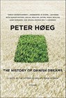 The History of Danish Dreams - Peter Hoeg - 9781466850743