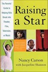 Raising a Star - Nancy Carson ; Jacqueline Shannon - 9781466851313