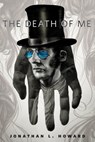 The Death of Me - Jonathan L. Howard - 9781466852686