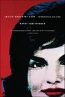 Jackie Under My Skin - Wayne Koestenbaum - 9781466852822