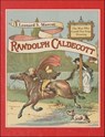 Randolph Caldecott - Leonard S. Marcus - 9781466852907