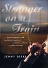 Stranger on a Train - Jenny Diski - 9781466853089