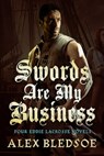 Swords Are My Business - Alex Bledsoe - 9781466854314