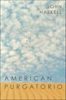 American Purgatorio - John Haskell - 9781466855106