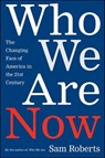 Who We Are Now - Sam Roberts - 9781466855229