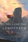 Too Like the Lightning - Ada Palmer - 9781466858749
