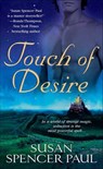 Touch of Desire - Susan Spencer Paul - 9781466859197