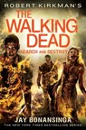 Robert Kirkman's The Walking Dead: Search and Destroy - Robert Kirkman ; Jay Bonansinga - 9781466862746
