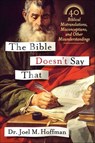 The Bible Doesn't Say That - Joel M. Hoffman - 9781466864566