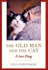 The Old Man and the Cat - Nils Uddenberg - 9781466865082