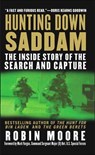 Hunting Down Saddam - Robin Moore - 9781466865341