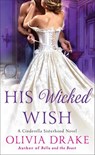 His Wicked Wish - Olivia Drake - 9781466865594