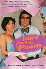 Tales From the Prom - Elissa Stein ; Daniel Mailliard - 9781466865853