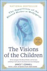 The Visions of the Children - Janice T. Connell - 9781466869905