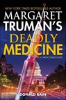 Margaret Truman's Deadly Medicine - Margaret Truman ; Donald Bain - 9781466870635