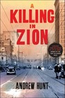 A Killing in Zion - Andrew Hunt - 9781466870826