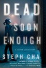 Dead Soon Enough - Steph Cha - 9781466872066