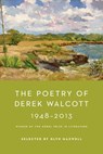 The Poetry of Derek Walcott 1948-2013 - Derek Walcott - 9781466874459